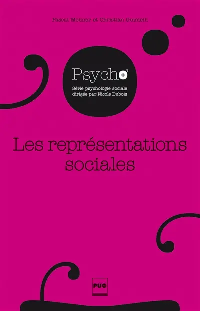 Les représentations sociales : fondements théoriques et développements récents