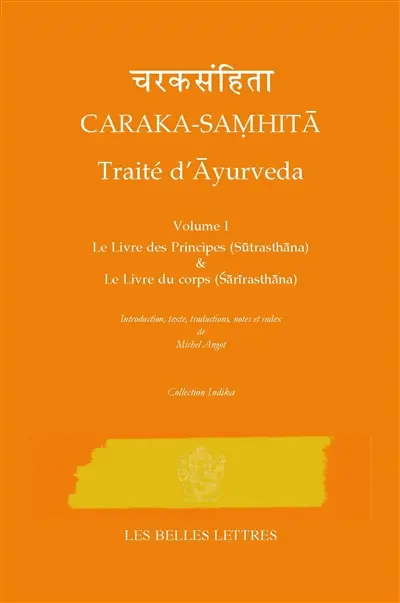 Caraka-samhita : traité d'Ayurveda. Vol. 1