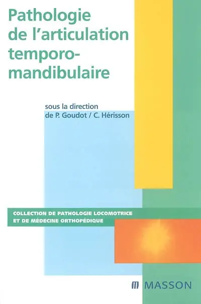 Pathologie de l'articulation temporo-mandubulaire