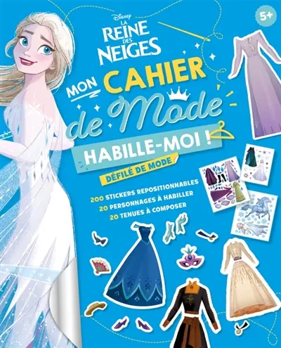 La reine des neiges, mon cahier de mode : habille-moi ! : défilé de mode