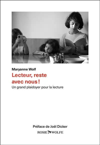 Lecteur, reste avec nous ! : un grand plaidoyer pour la lecture