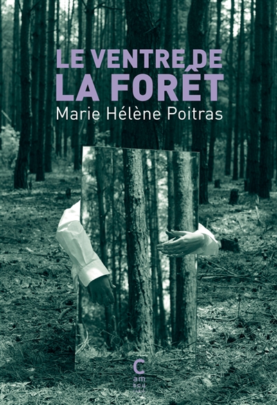 Le ventre de la forêt