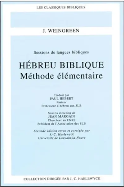 Hébreu biblique : méthode élémentaire : sessions de langues bibliques Hébreu biblique : méthode élémentaire : sessions de langues bibliques