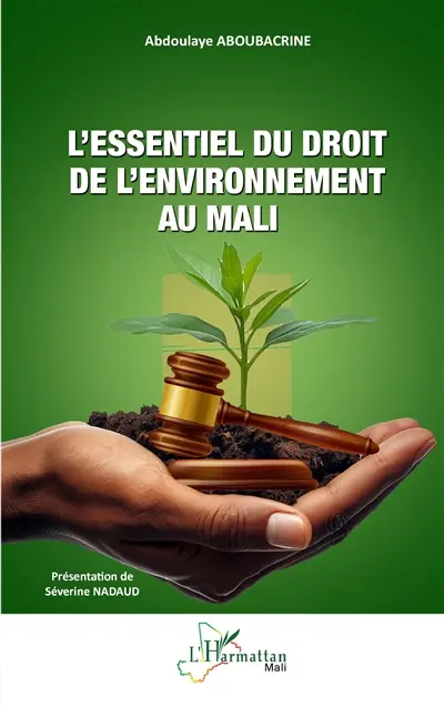 L'essentiel du droit de l'environnement au Mali