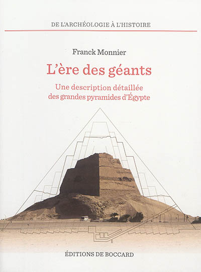 L'ère des géants : une description détaillée des grandes pyramides d'Egypte