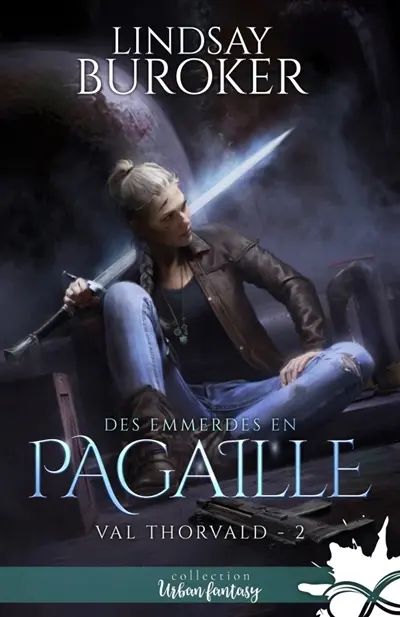Des emmerdes en pagaille : Val Thorvald, T2