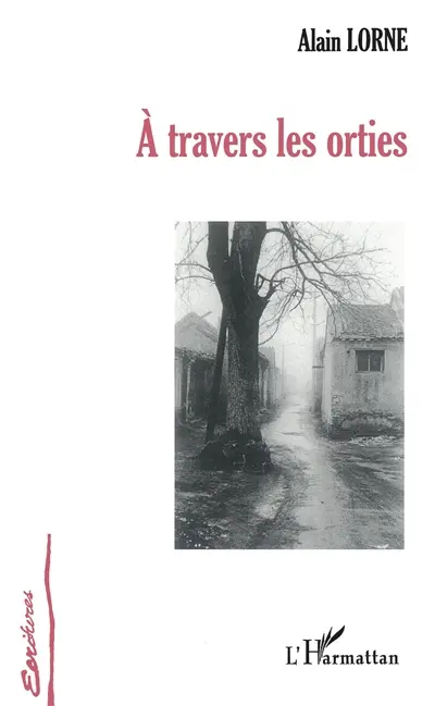 A travers les orties