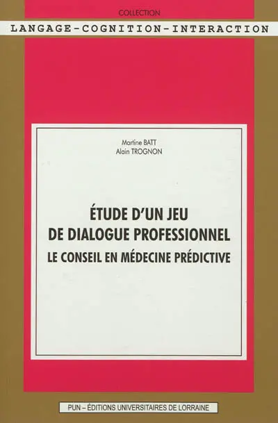 Etude d'un jeu de dialogue professionnel : le conseil en médecine prédictive