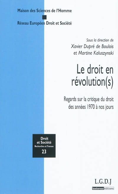 Le droit en révolution(s) : regards sur la critique du droit des années 1970 à nos jours