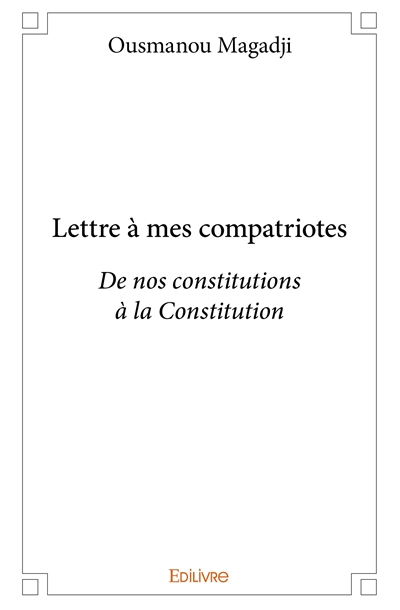 Lettre à mes compatriotes :...