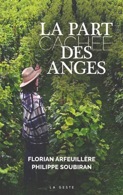 La part cachée des anges : roman illustré conçu par des amoureux des vignes