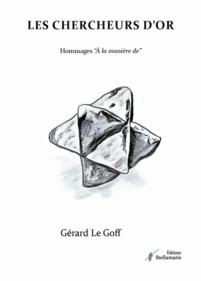 Les chercheurs d'or : Hommages "à la manière de"