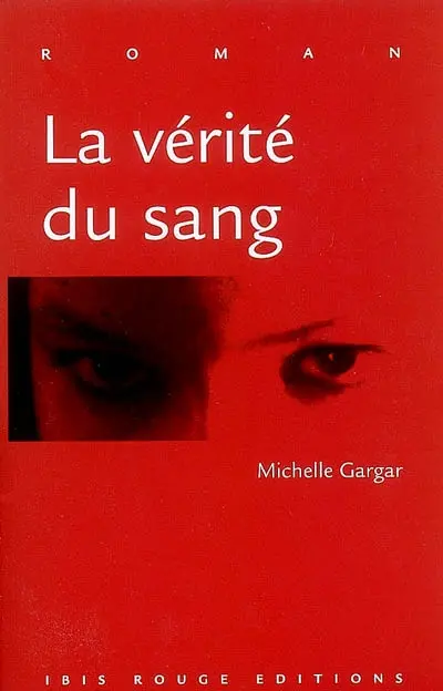 La vérité du sang