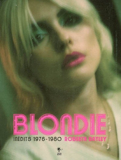 Blondie : inédits 1976-1980