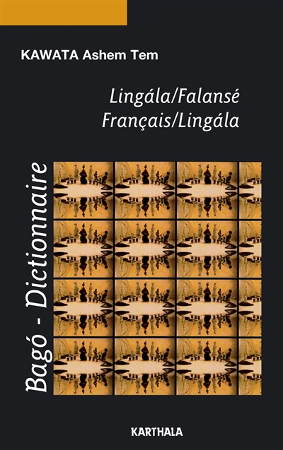 Bago : lingala-falansé. Dictionnaire : français-lingala
