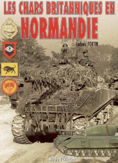 Les chars britanniques en Normandie