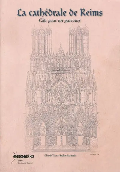 La cathédrale de Reims : clés pour un parcours