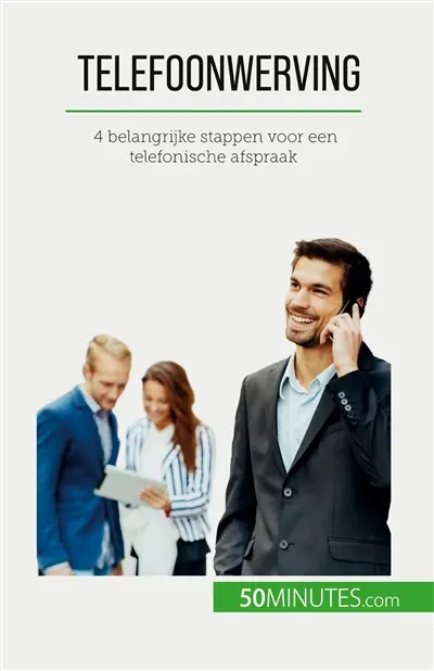 Telefoonwerving : 4 belangrijke stappen voor een telefonische afspraak