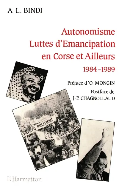Autonomisme, luttes d'émancipation en Corse et ailleurs : 1984-1989, articles, chroniques, notes et entretiens