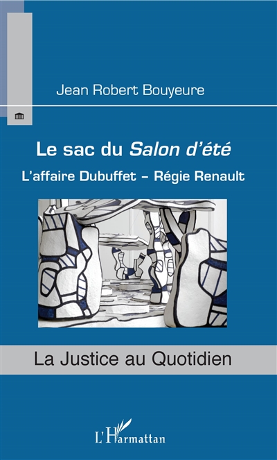 Le sac du Salon d'été : l'affaire Dubuffet-Régie Renault