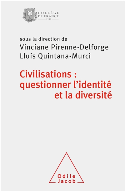 Civilisations : questionner l'identité et la diversité : colloque annuel 2020