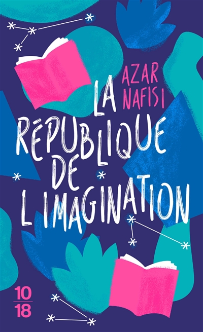La République de l'imagination : comment les livres forgent une nation