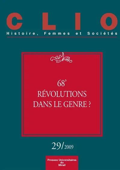 Clio : femmes, genre, histoire, n° 29. 68, révolutions dans le genre ?