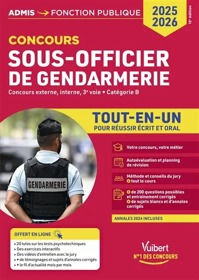 Sous-officier de gendarmerie : concours externe, interne, 3e voie, catégorie B : tout-en-un pour réussir écrit et oral, concours 2025-2026