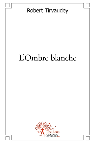 L'ombre blanche