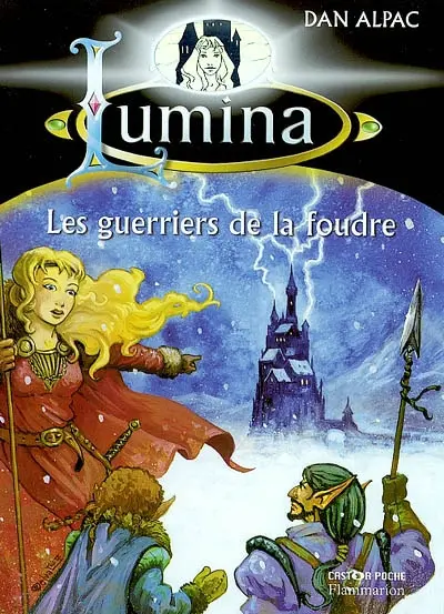 Lumina. Vol. 11. Les guerriers de la foudre