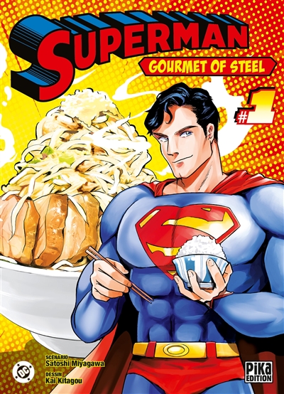 Superman : gourmet of steel. Vol. 1