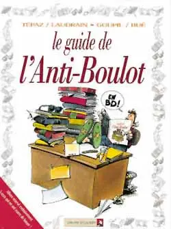 Le guide de l'anti-boulot en BD