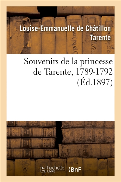 Souvenirs de la princesse de Tarente, 1789-1792