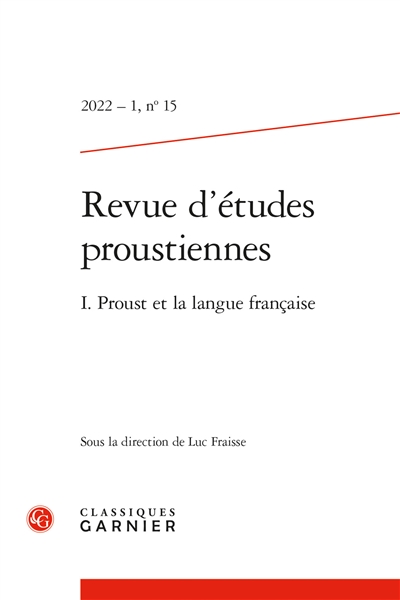 Revue d'études proustiennes, n° 15. Proust et la langue française (1)