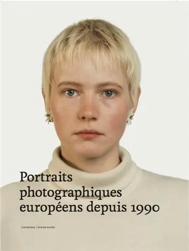 Portraits photographiques européens depuis 1990