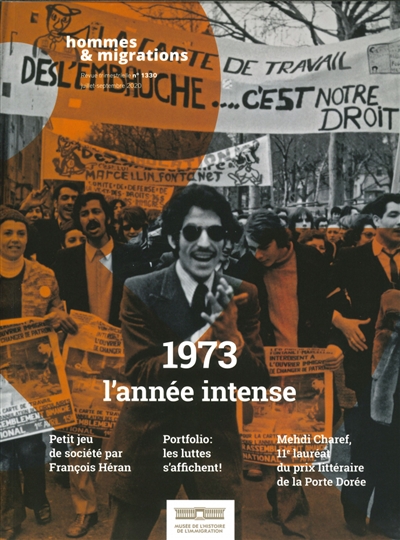Hommes & migrations, n° 1330. 1973 l'année intense
