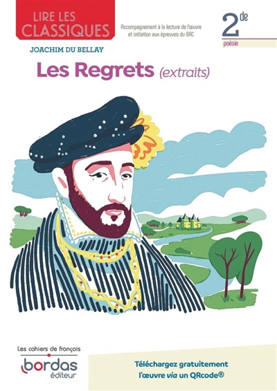 Joachim Du Bellay, Les regrets (extraits) : 2de, poésie