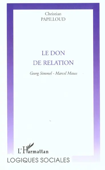 Le don de relation : Georg Simmel, Marcel Mauss