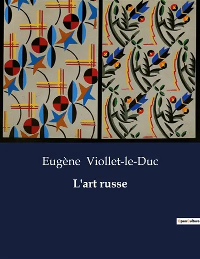 L'art russe : Exploration des influences et origines de l'art russe à travers l'histoire
