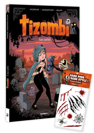 Tizombi. Vol. 3. Amis mortels