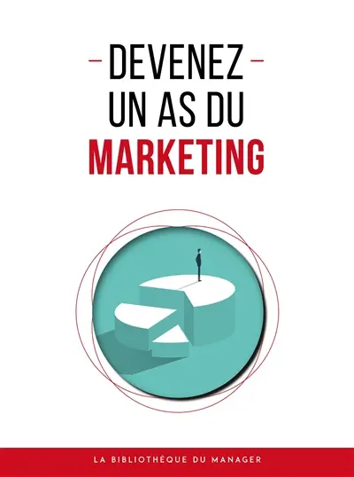 Devenez un as du marketing