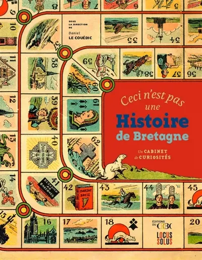 Ceci n'est pas une histoire de Bretagne : un cabinet de curiosités