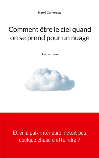 Comment être le ciel quand...