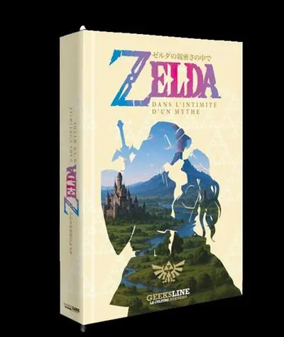 Zelda : dans l'intimité d'un mythe