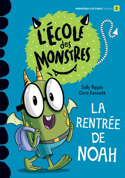 La rentrée de Noah : Niveau de lecture 2