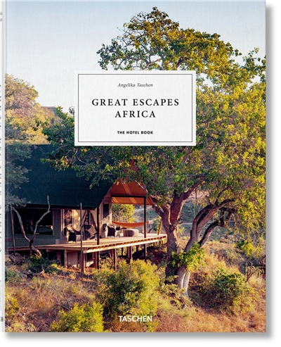 Great escapes Africa : the hotel book