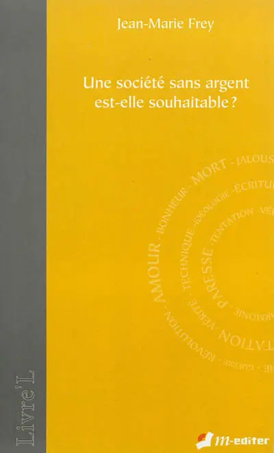 Une société sans argent est-elle souhaitable ?