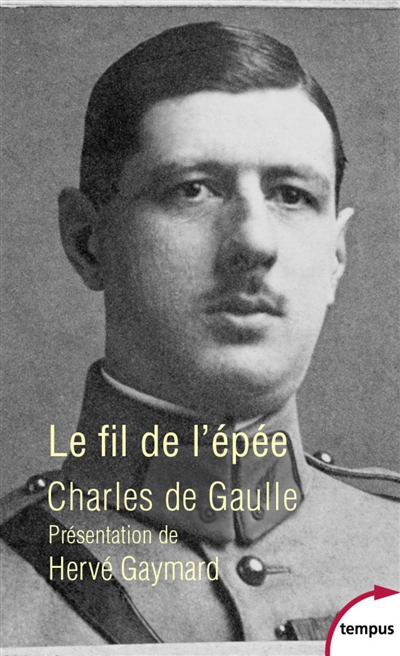 Le fil de l'épée - Charles de Gaulle