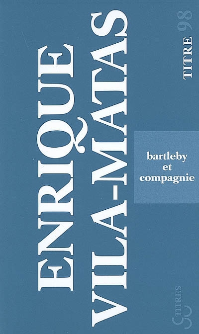 Bartleby et compagnie