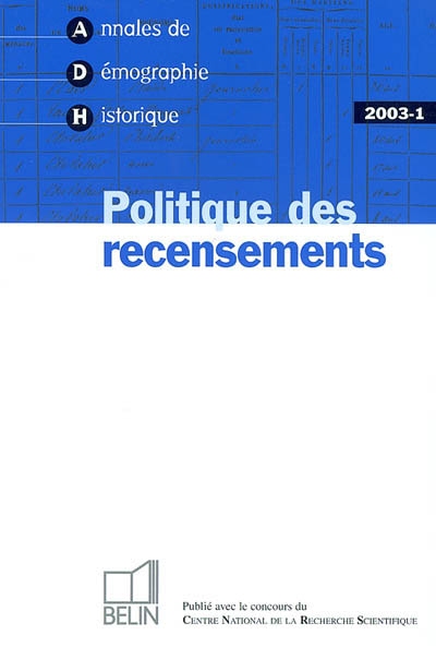 Annales de démographie historique, n° 1 (2003). Politique des recensements